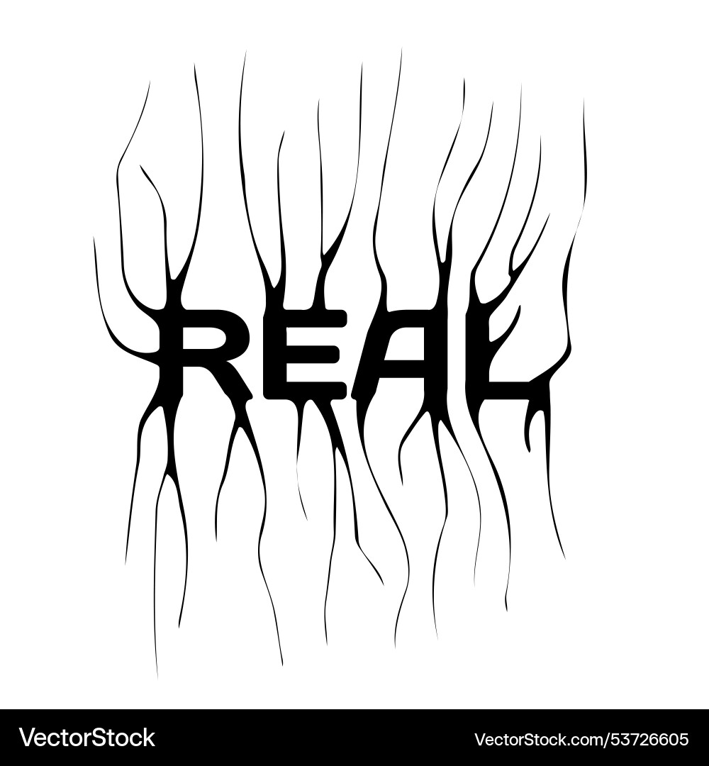 Real- slogan tee print design with distorted Real- slogan tee print design with distorted vector image