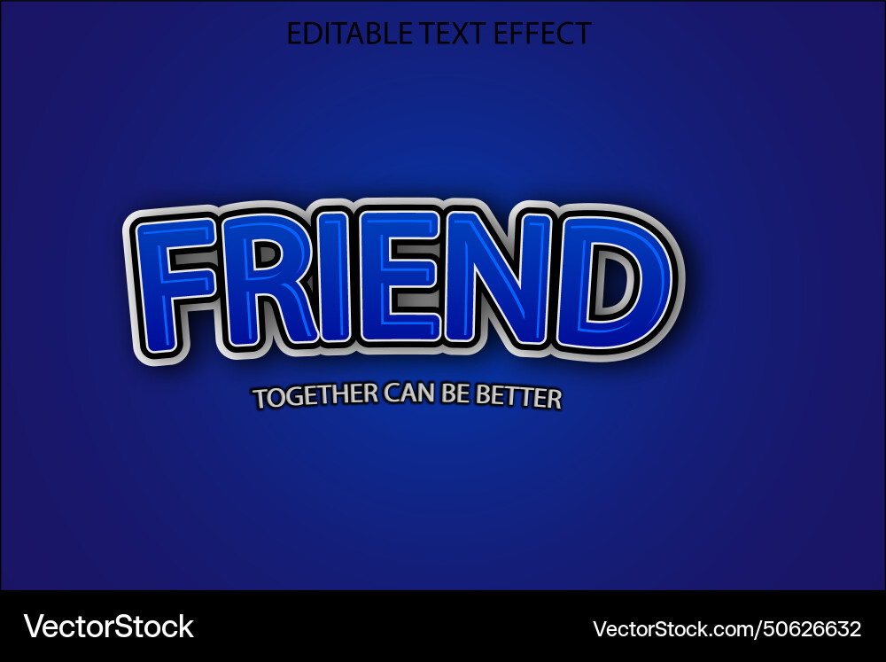 Friend editable text effect 3 dimension emboss Friend editable text effect 3 dimension emboss vector image