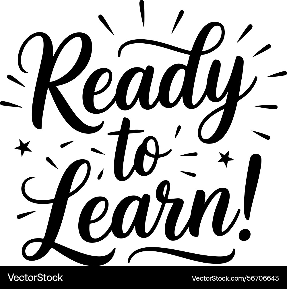 Ready to learn design isolated on white background Vector Image