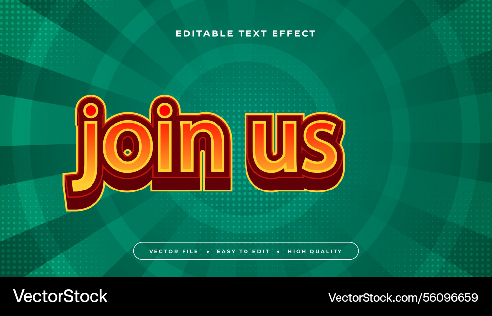 Red yellow and green join us 3d editable text Red yellow and green join us 3d editable text Vector Image