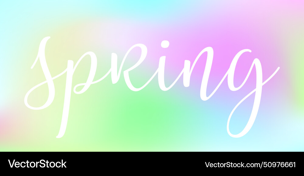 Spring lettering on gradient blurred background Spring lettering on gradient blurred background vector image