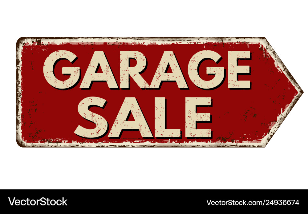 Garage sale vintage rusty metal sign vector image