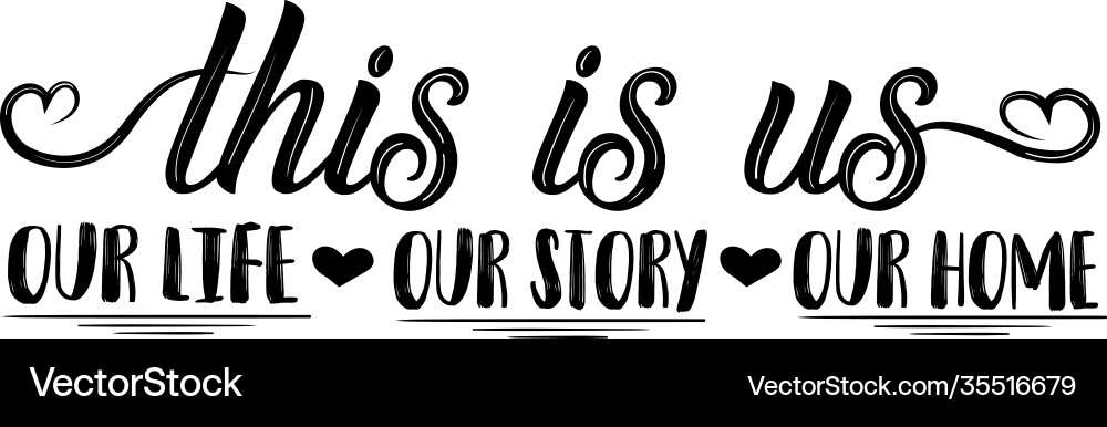 This is us our life story home family vector image