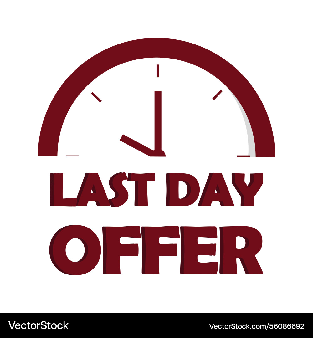 Last day offer maroon clock shape final sale text Last day offer maroon clock shape final sale text Vector Image