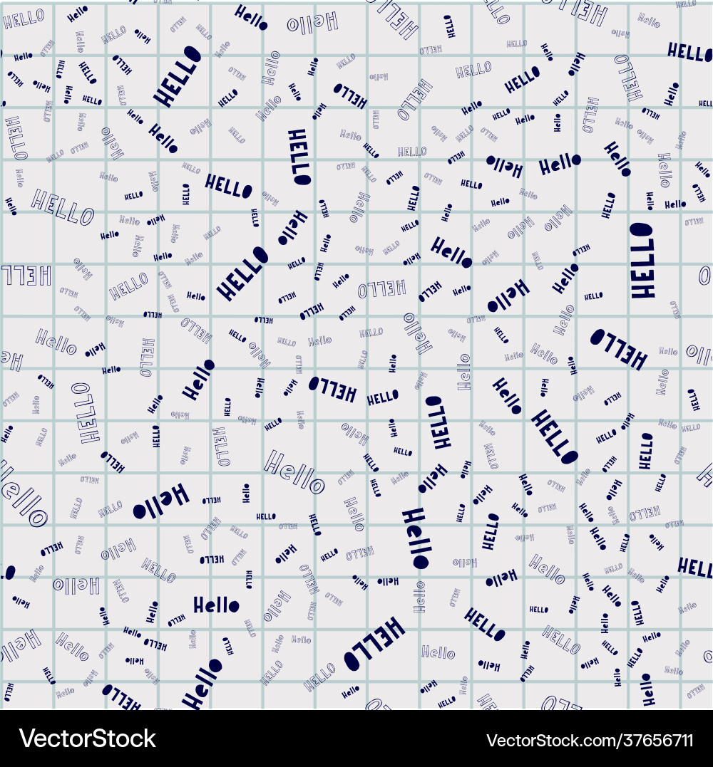 Hello and hi typography pattern seamless texture Hello and hi typography pattern seamless texture Vector Image