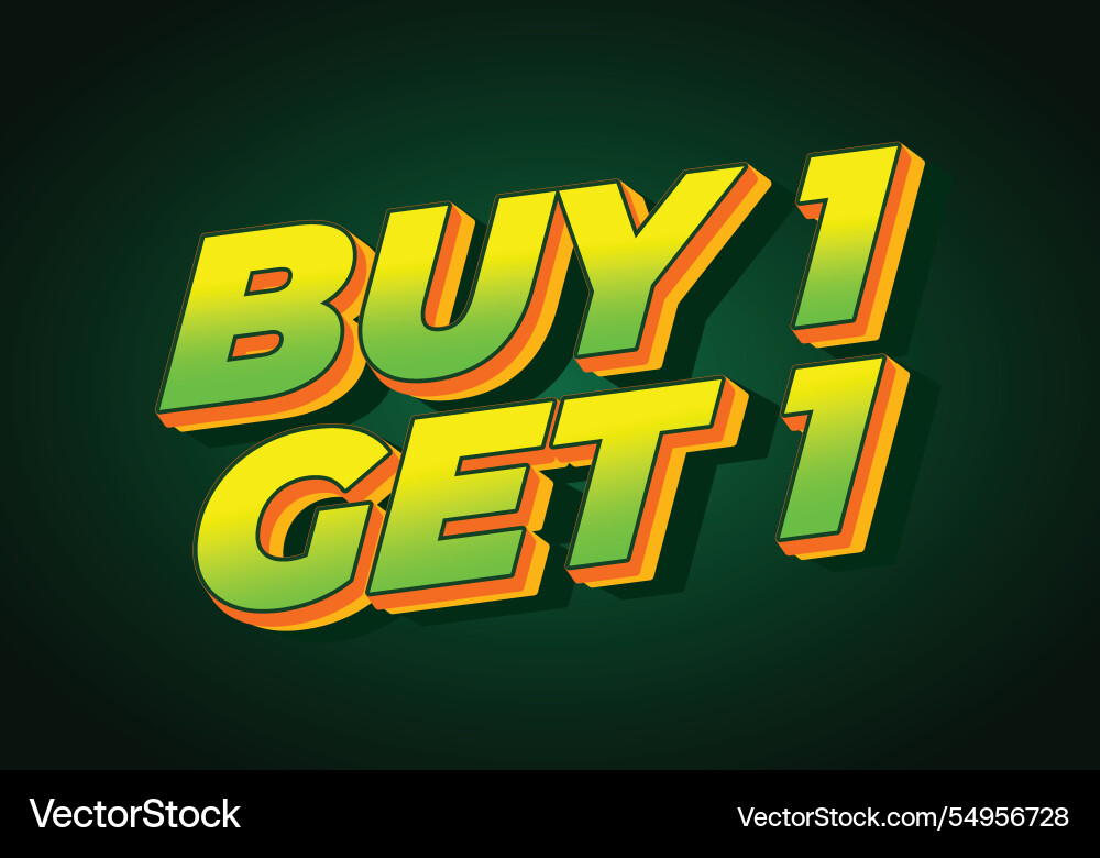 Buy 1 get text effect in bold font for print Vector Image