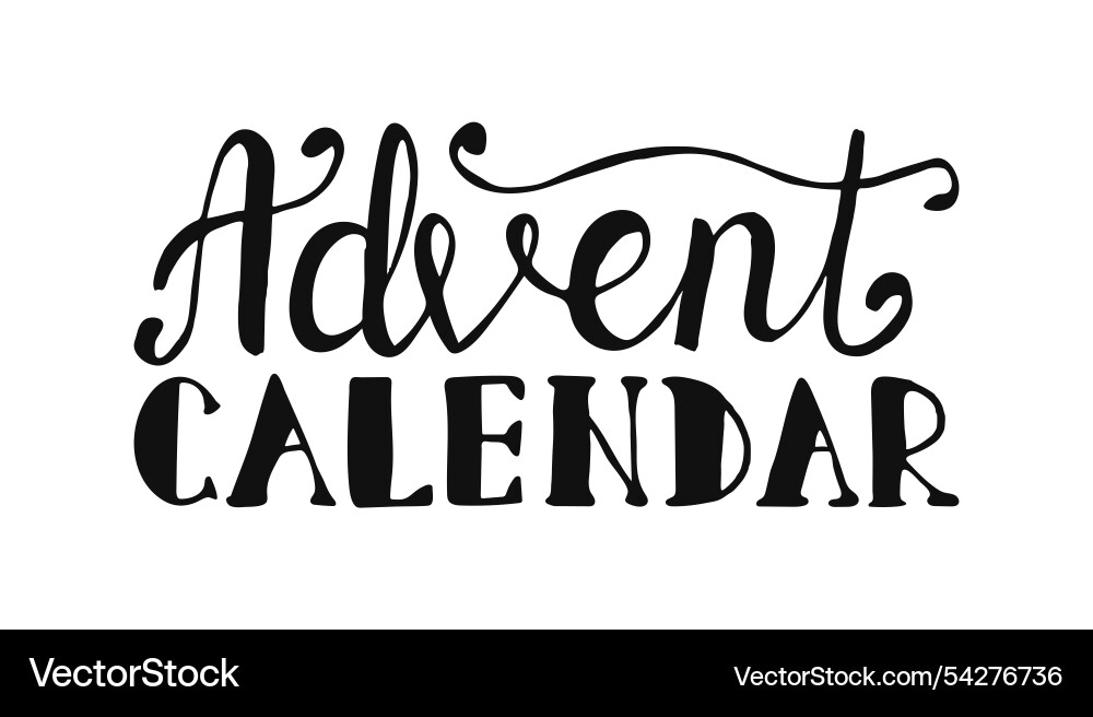 Handcrafted text advent calendar hand drawn Handcrafted text advent calendar hand drawn Vector Image