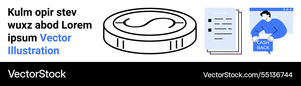Cashback concept with coin document and user Cashback concept with coin document and user Vector Image