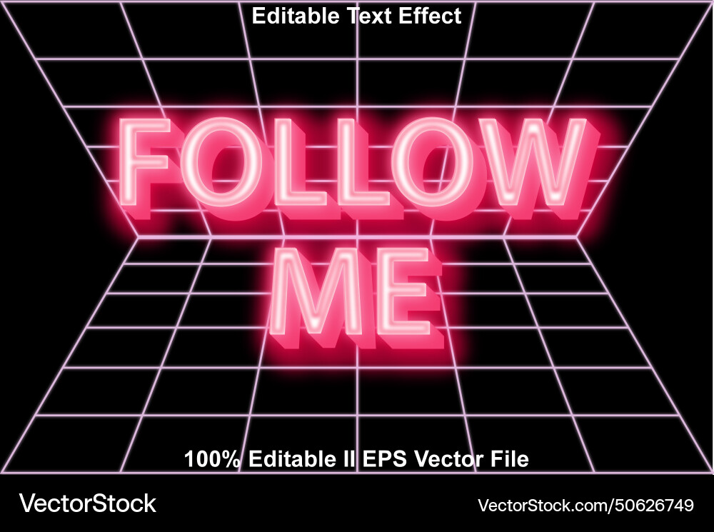 Neon Follow Me Text Effect Vector Image