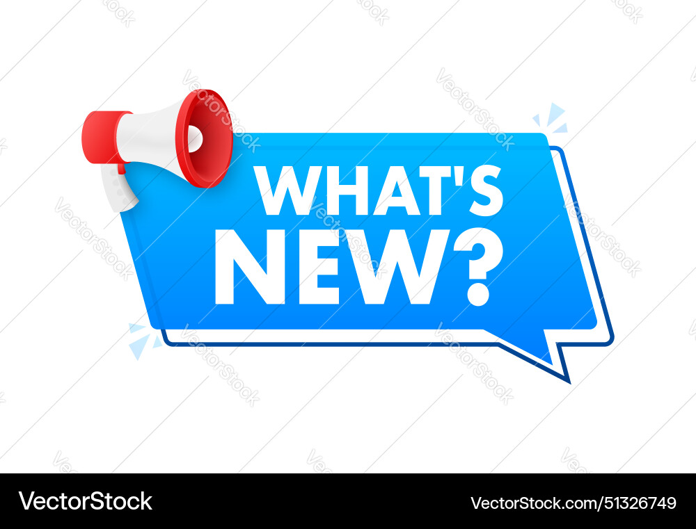Whats new text with megaphone label Vector Image
