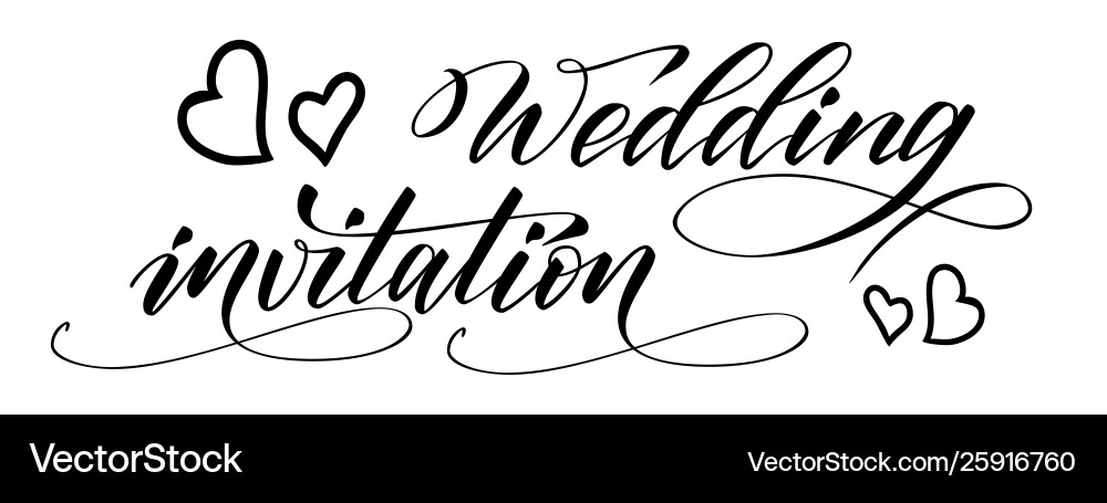 Brush calligraphy wedding invitation Brush calligraphy wedding invitation vector image