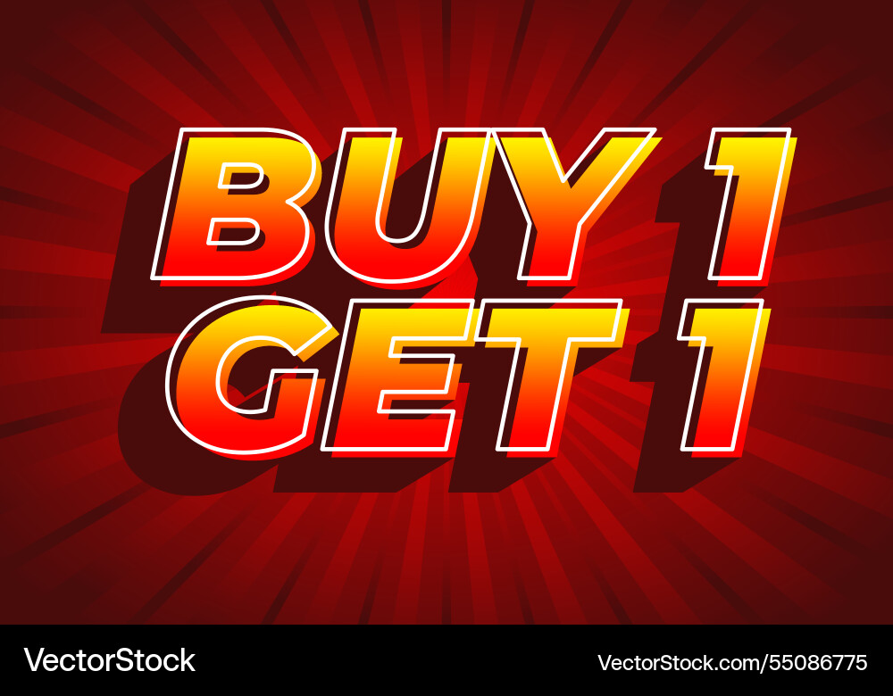 Buy 1 get text effect in bold font for print Vector Image