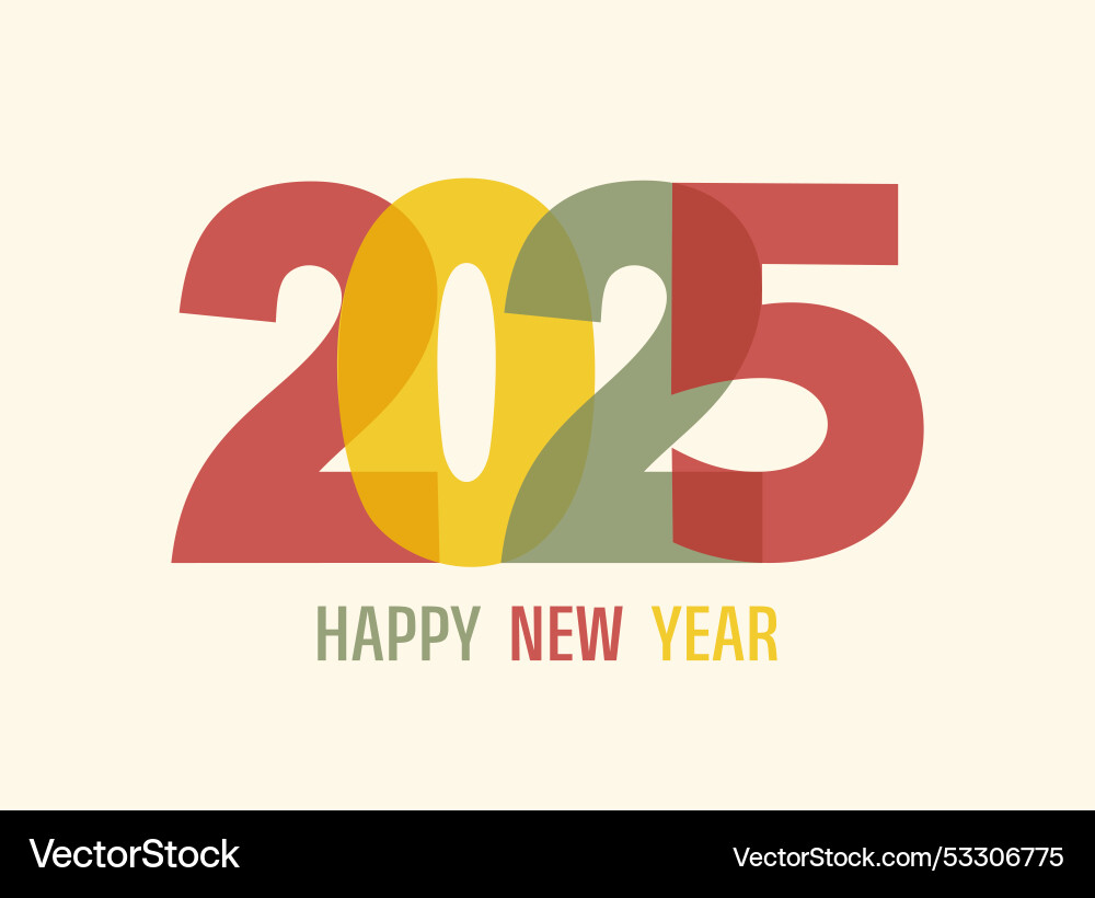 Greeting card with colorful number 2025 and text Greeting card with colorful number 2025 and text vector image