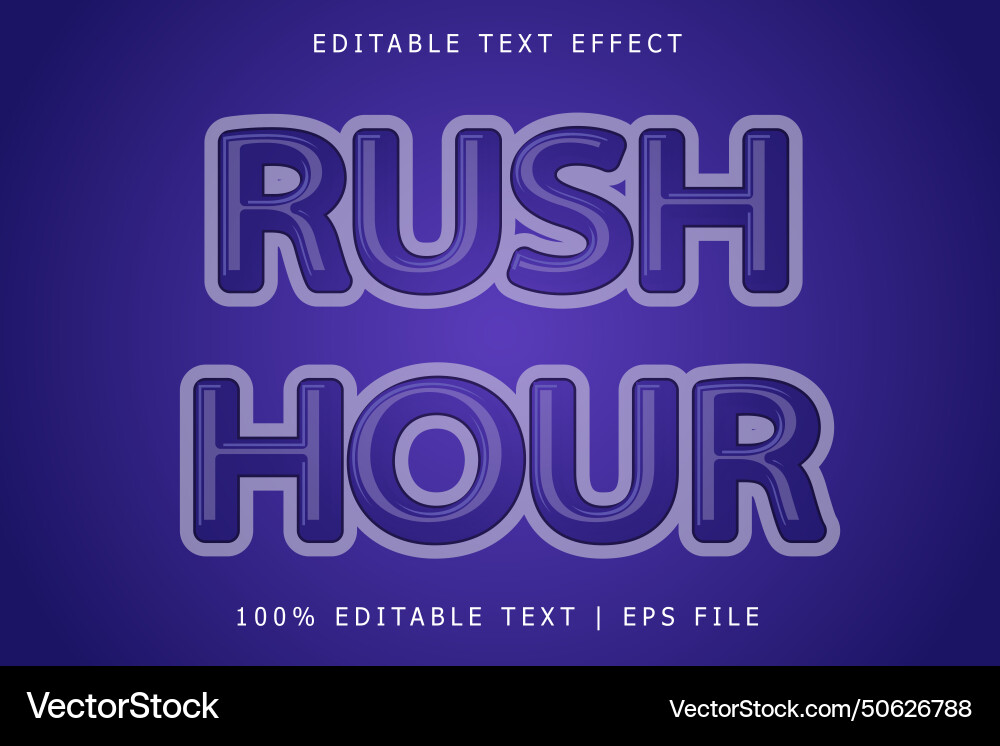 Rush hour editable text effect 3 dimension emboss Rush hour editable text effect 3 dimension emboss Vector Image