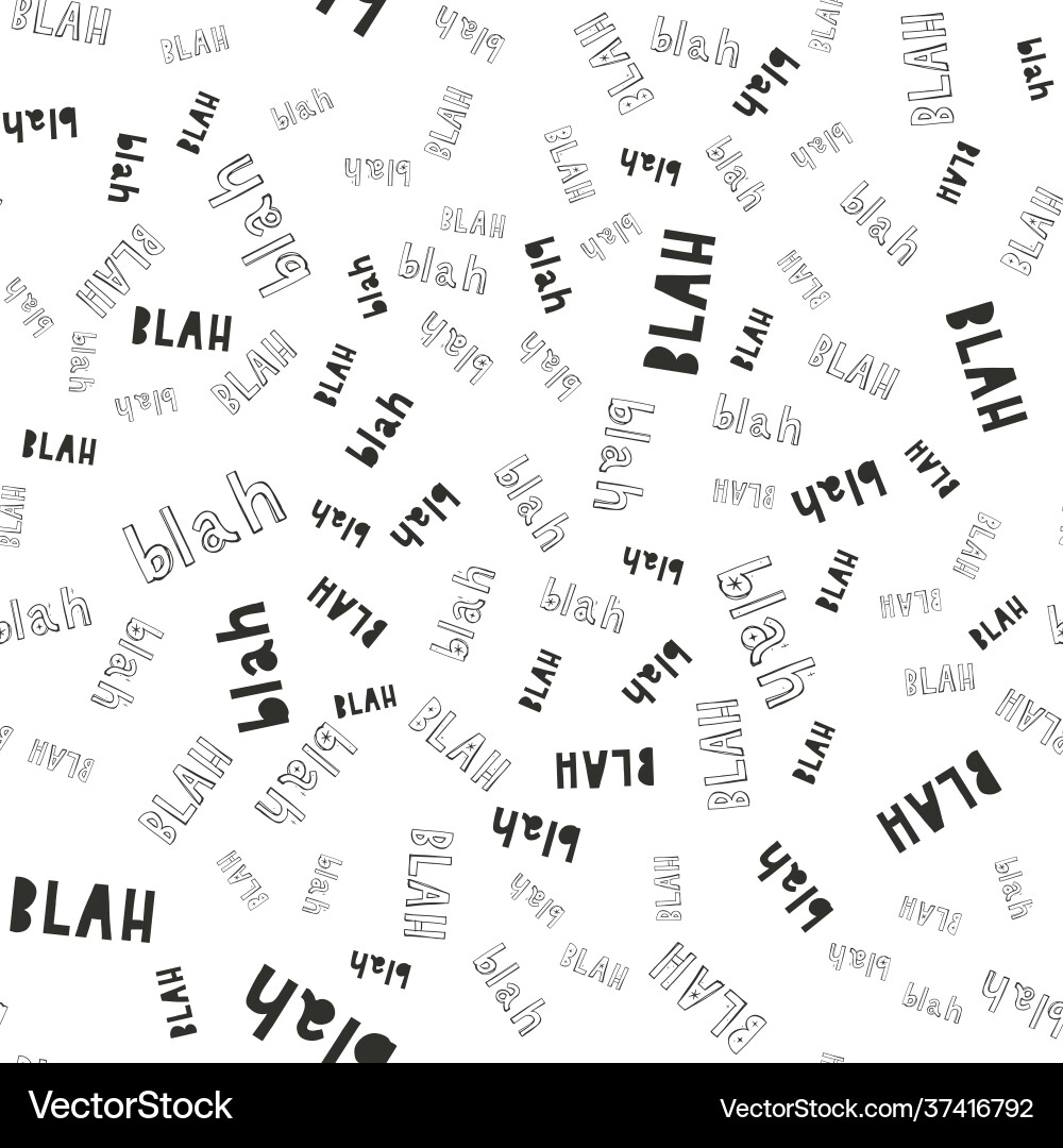 Blah seamless pattern and so Blah seamless pattern and so vector image