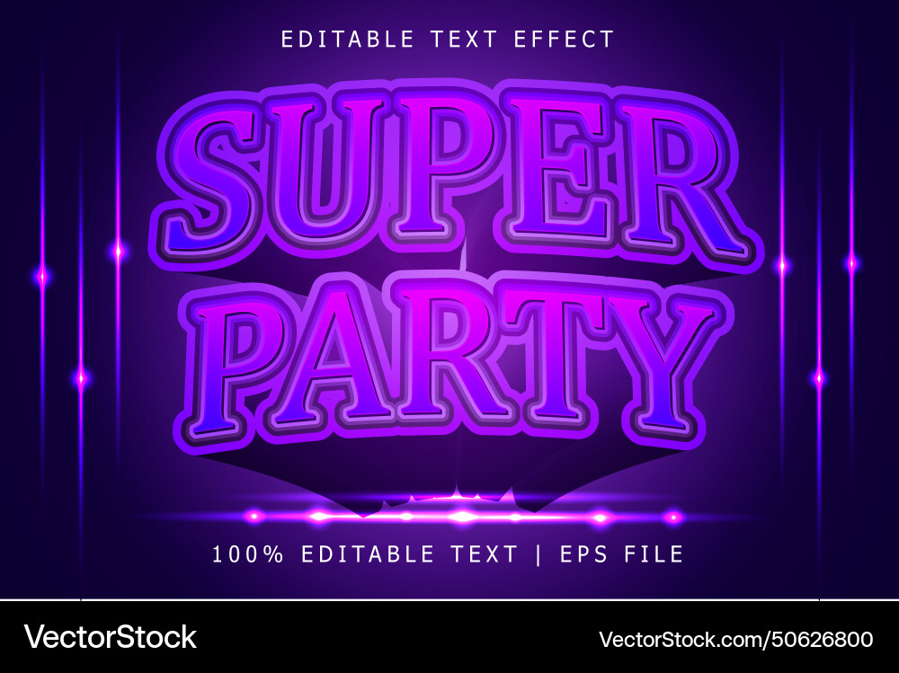 Super party editable text effect 3 dimension vector image
