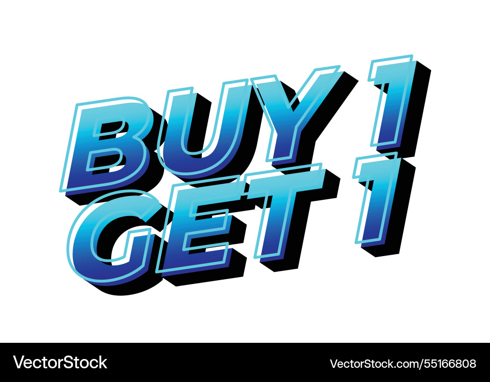 Buy 1 get text effect in bold font for print Vector Image
