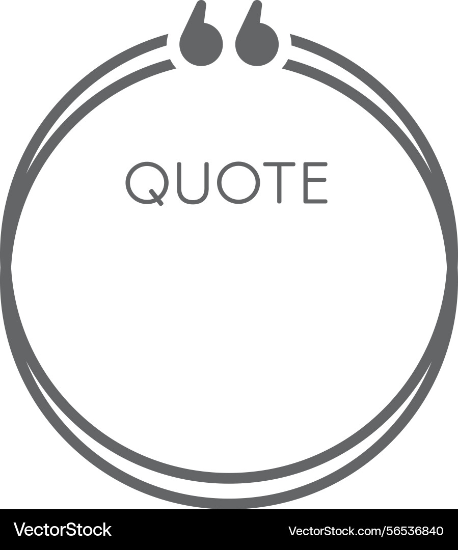 Circular frame with quotation marks is waiting Circular frame with quotation marks is waiting vector image