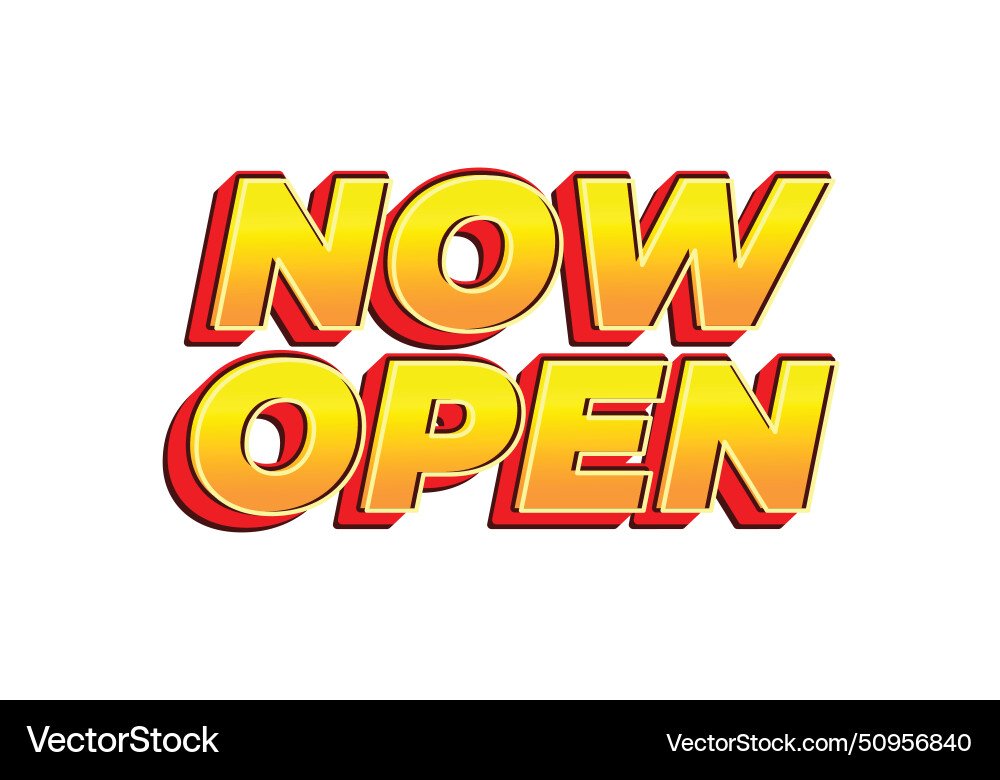 Now open text effect in 3d look with eye catching Vector Image