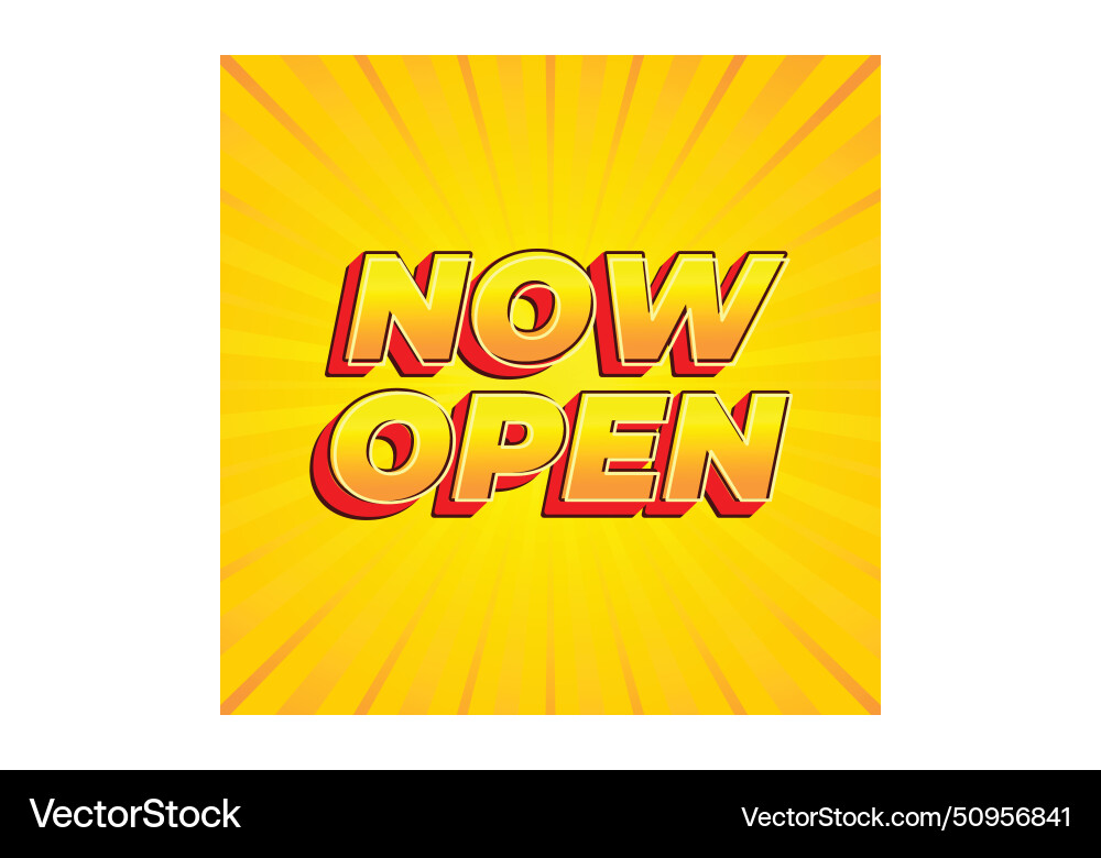 Now open text effect in 3d look with eye catching Now open text effect in 3d look with eye catching Vector Image