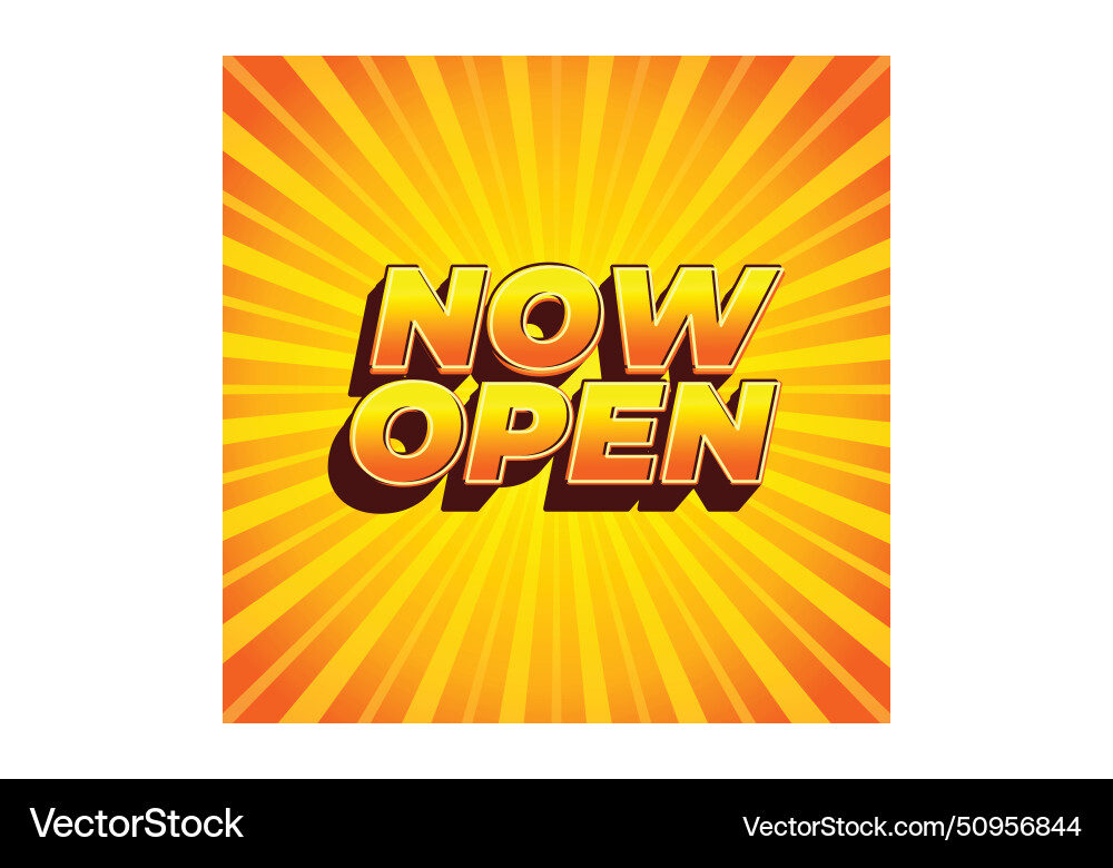 Now open text effect in 3d look with eye catching Now open text effect in 3d look with eye catching Vector Image