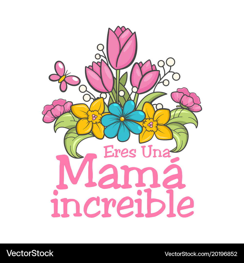 How To Say Happy Mother's Day In Spanish Happy Mothers Day In Spanish