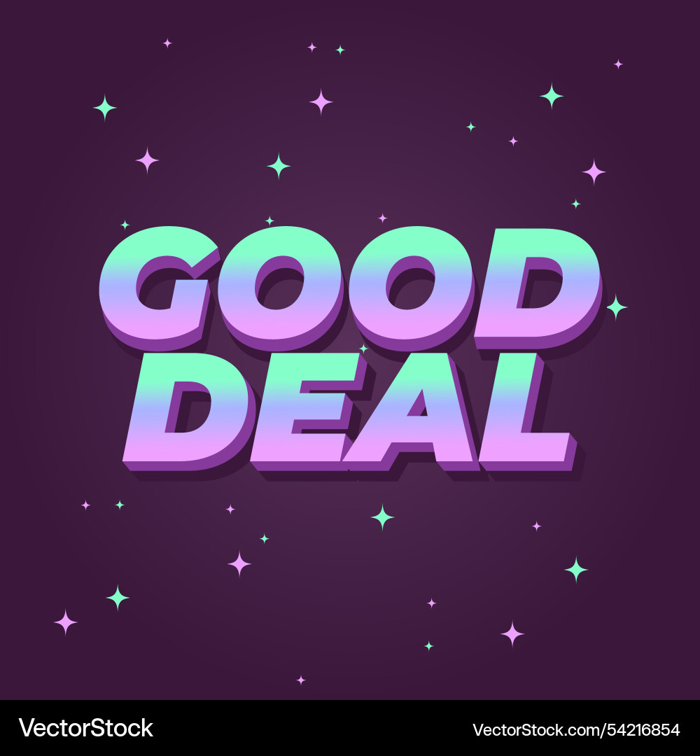 Good deal text effect in bold font with 3d style Good deal text effect in bold font with 3d style vector image