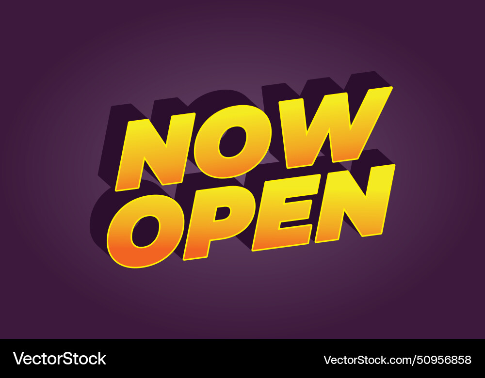 Now open text effect in 3d look with eye catching Now open text effect in 3d look with eye catching Vector Image