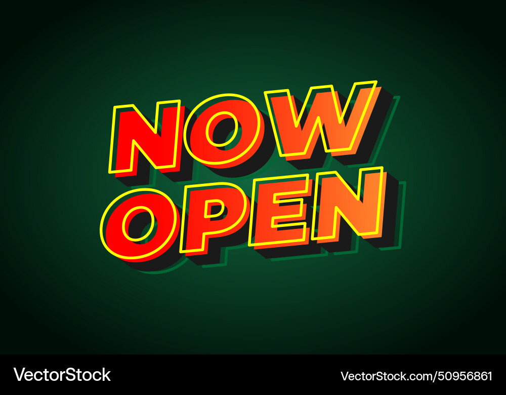 Now open text effect in 3d look with eye catching Now open text effect in 3d look with eye catching Vector Image