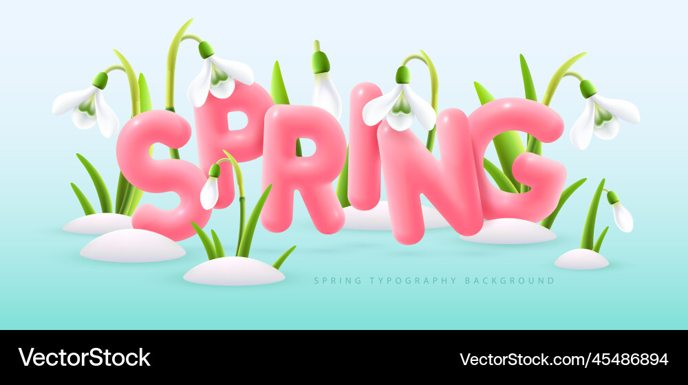 Spring typography background with snowdrops Spring typography background with snowdrops vector image