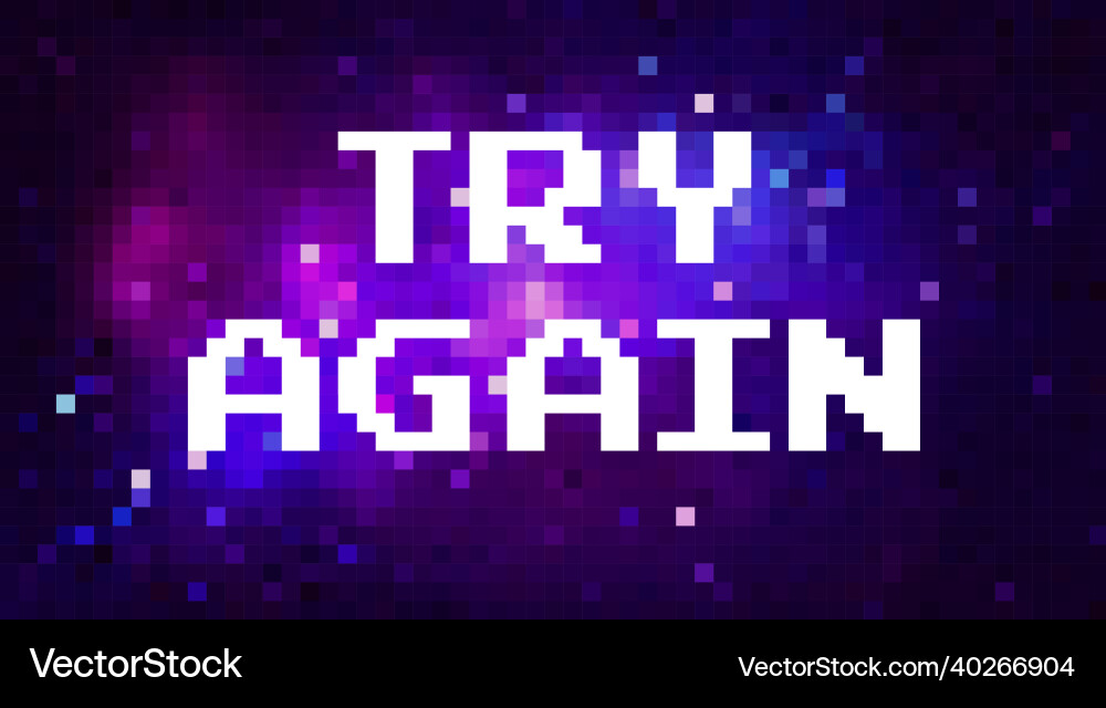 Pixel art space background with message try again Pixel art space background with message try again vector image