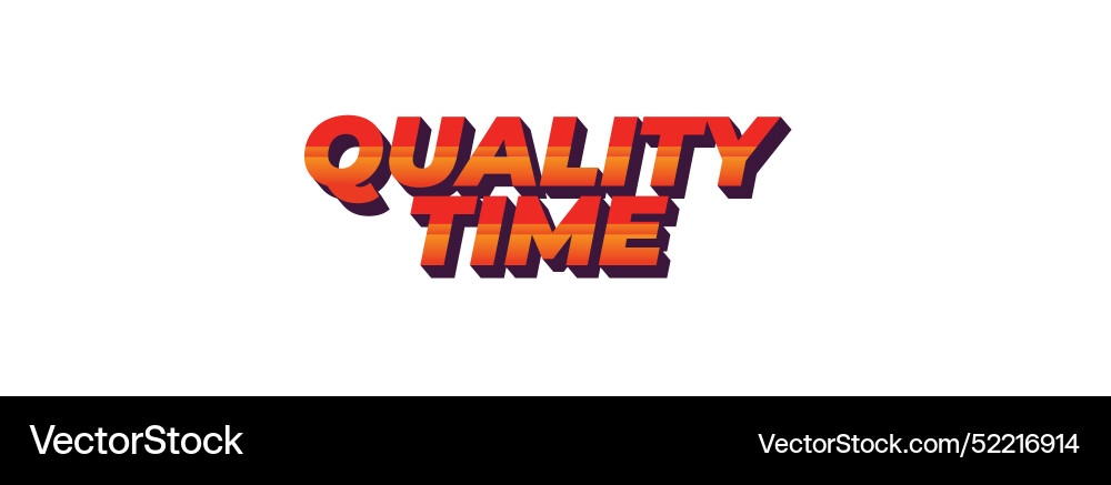 Quality time text effect in 3d style with good Quality time text effect in 3d style with good Vector Image