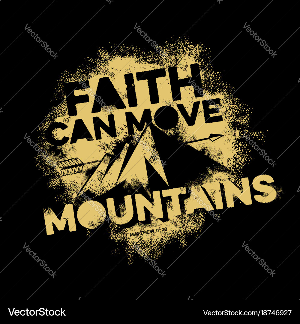 Faith Moves Mountains Scripture Vector Image