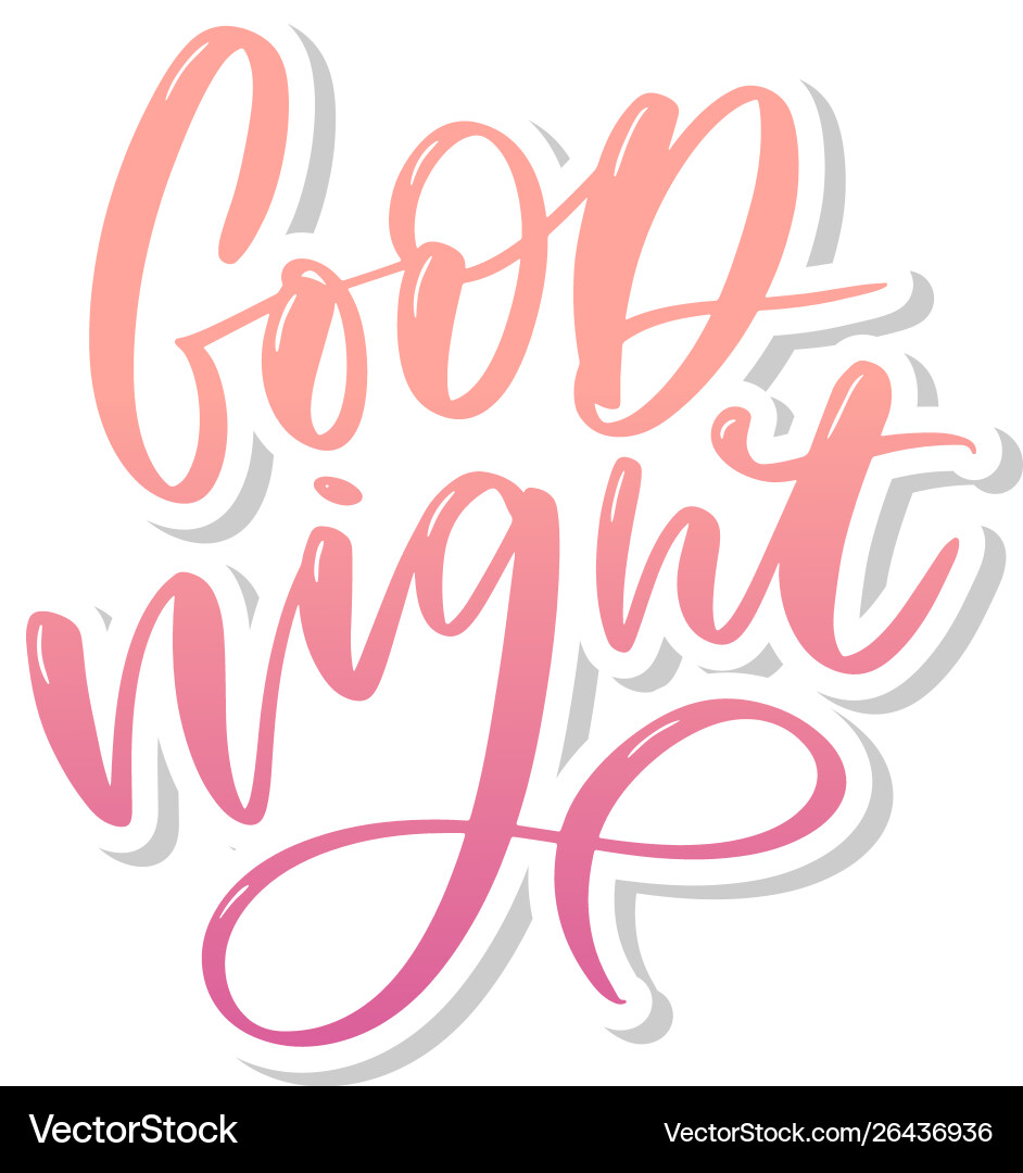 Good night hand drawn typography poster t shirt Good night hand drawn typography poster t shirt vector image