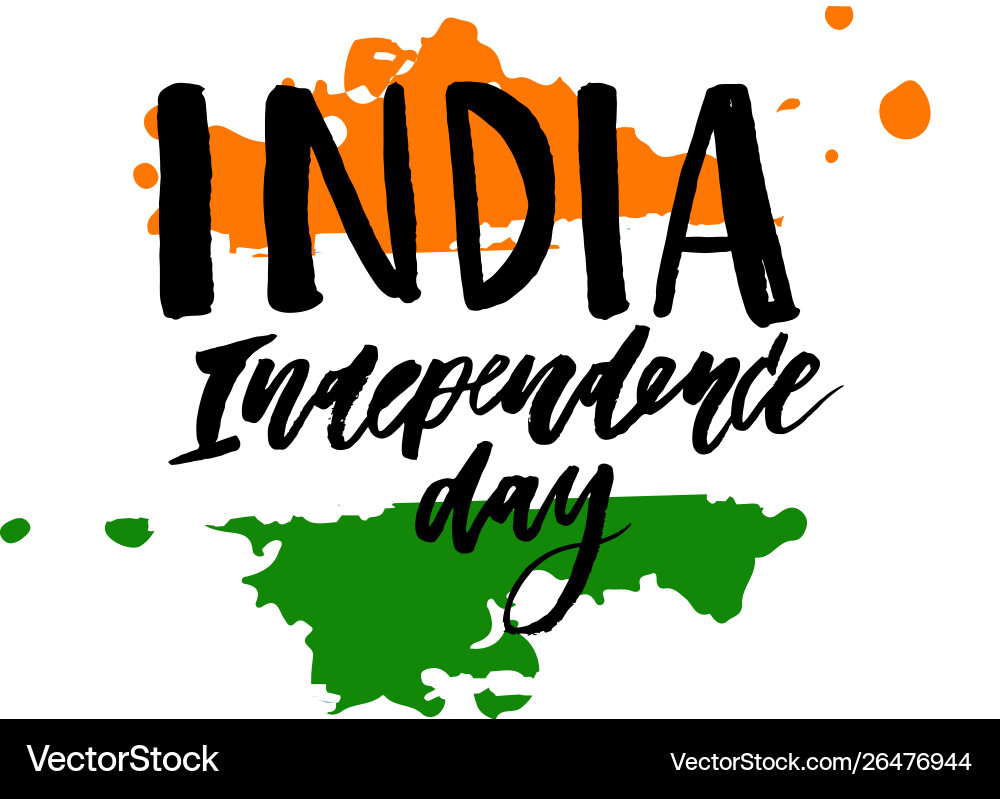 India independence day 15 august lettering India independence day 15 august lettering vector image