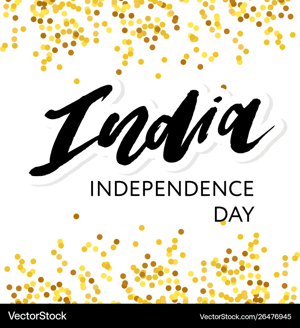 India independence day 15 august lettering India independence day 15 august lettering vector image