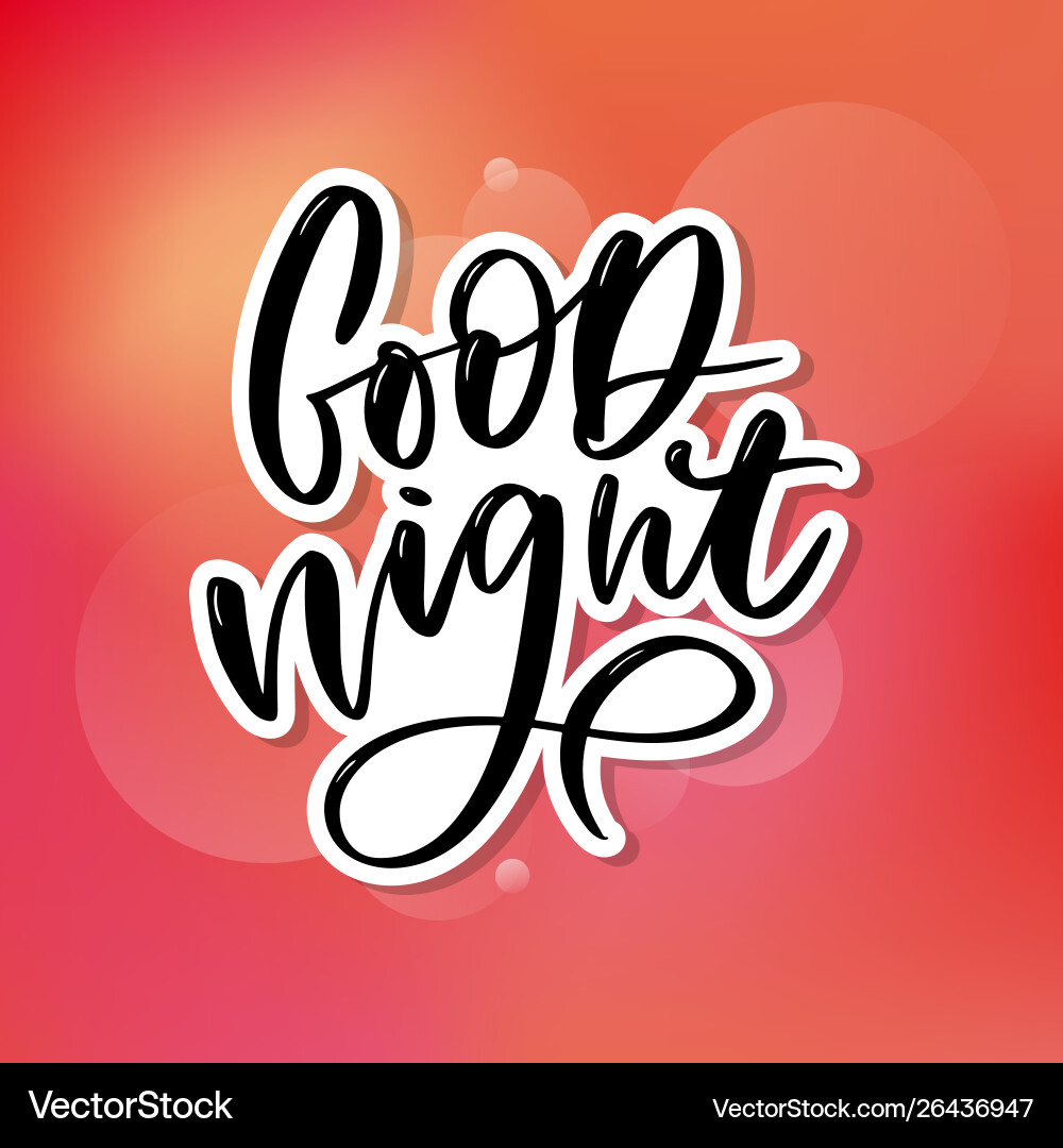 Good night hand drawn typography poster t shirt Good night hand drawn typography poster t shirt vector image