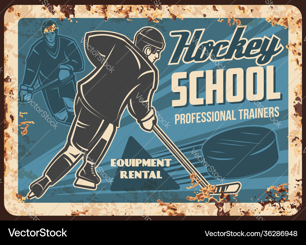 Ice hockey sport school rusty metal plate Ice hockey sport school rusty metal plate vector image