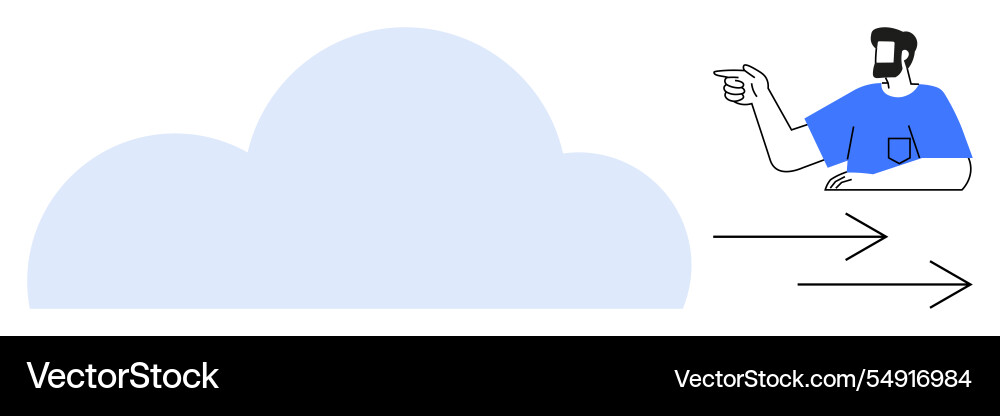 Man pointing toward cloud with arrows indicating Man pointing toward cloud with arrows indicating vector image