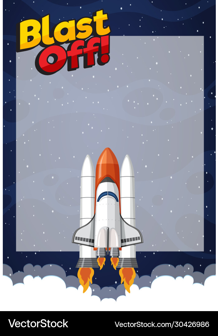 Frame template with spaceship flying in space Frame template with spaceship flying in space vector image