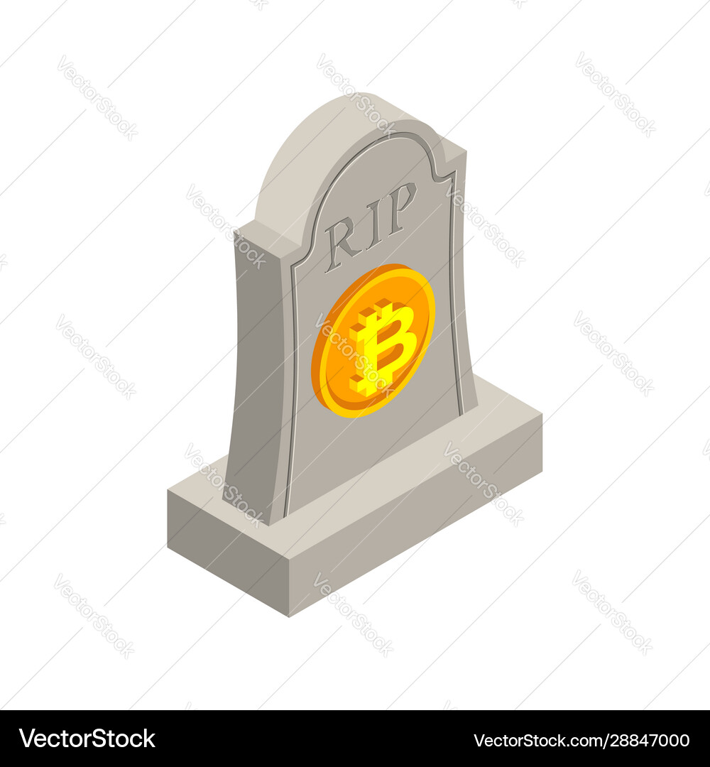 Rip bitcoin death tombstone for cryptocurrency – Royalty-Free Vector |  VectorStock