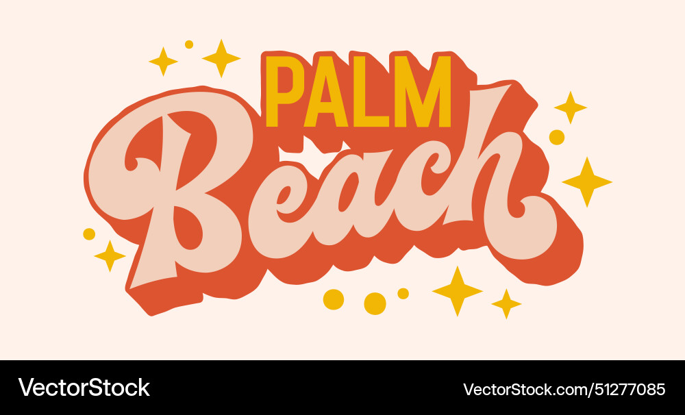 Palm beach chic and stylish lettering celebrating Palm beach chic and stylish lettering celebrating vector image