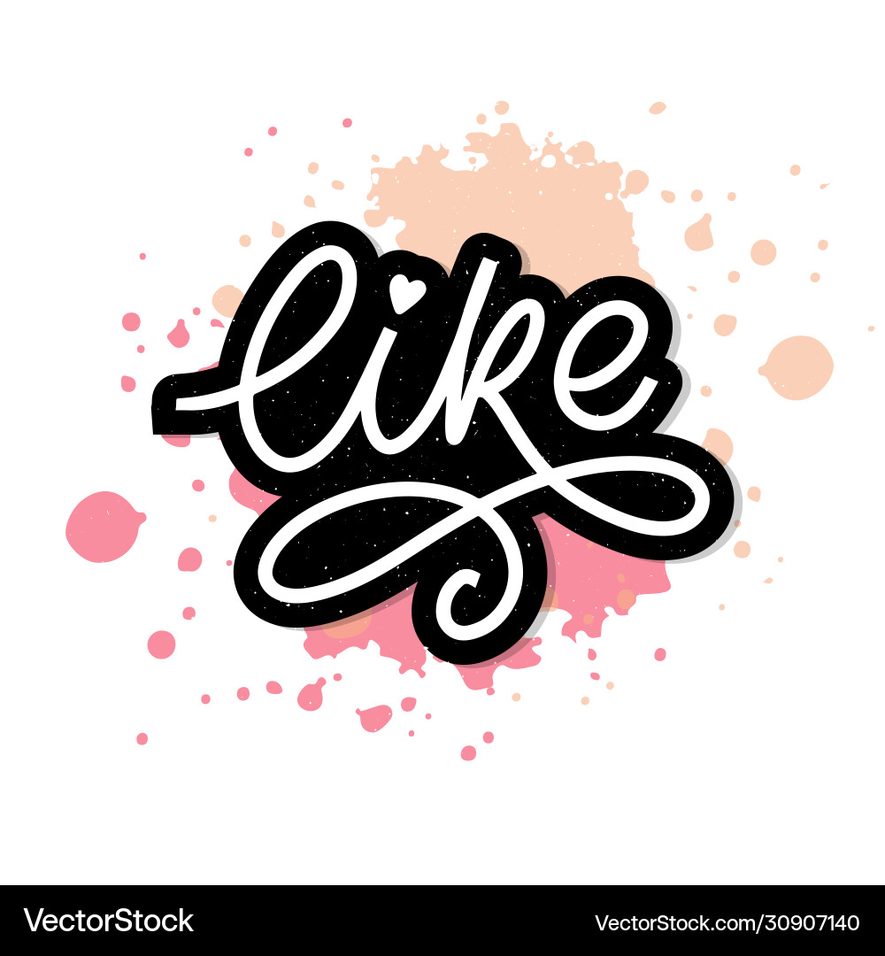 Like black lettering decorative letter hand Like black lettering decorative letter hand vector image