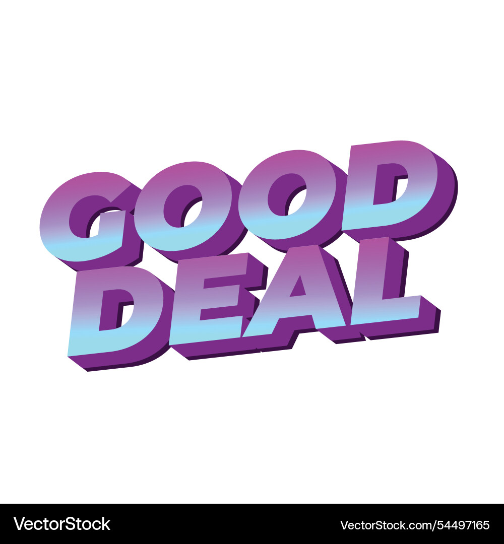 Good deal text effect in bold font with 3d style Vector Image