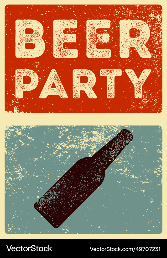Beer party typography vintage style grunge poster Beer party typography vintage style grunge poster vector image