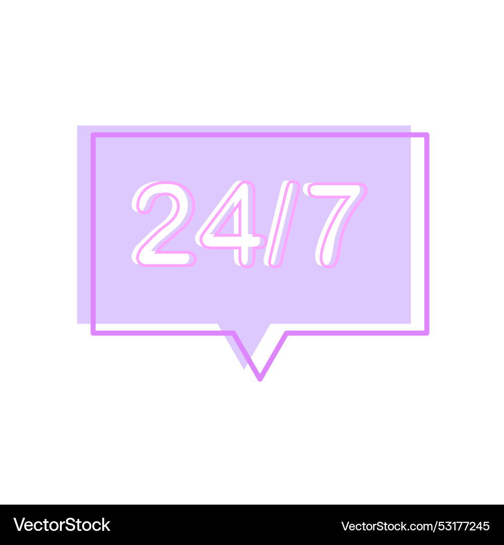 Message 24 7 time clock support service Message 24 7 time clock support service vector image