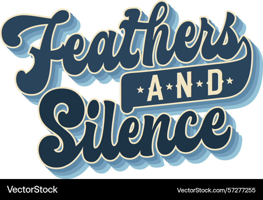 Feathers and silence groovy script style Feathers and silence groovy script style vector image