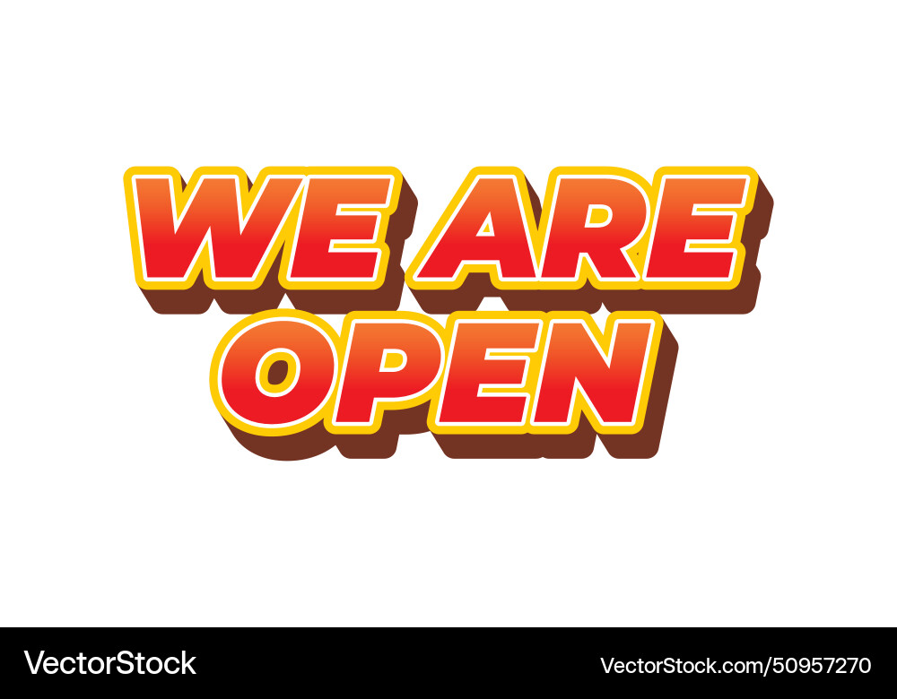 We are open text effect in 3d look We are open text effect in 3d look Vector Image