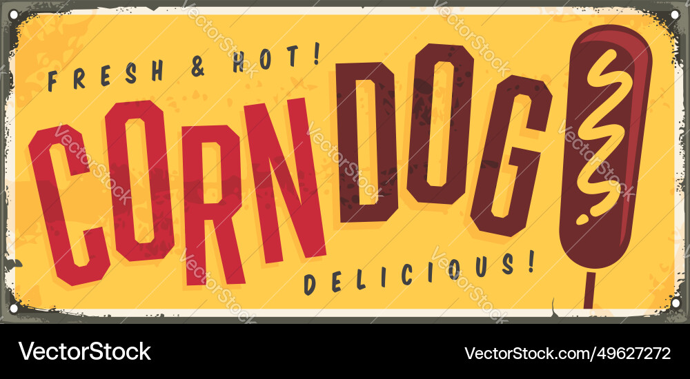 Delicious corn dogs vintage style sign Delicious corn dogs vintage style sign vector image