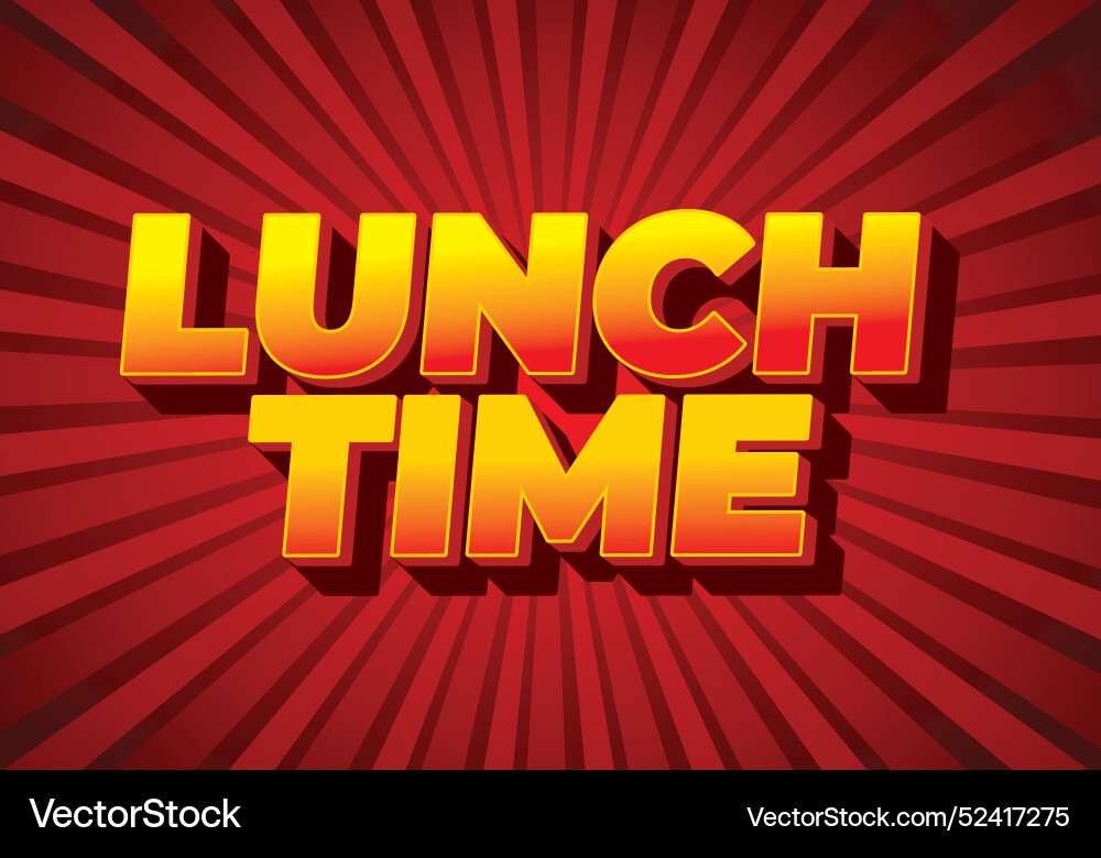 Lunch time text effect in 3d style with good Lunch time text effect in 3d style with good vector image